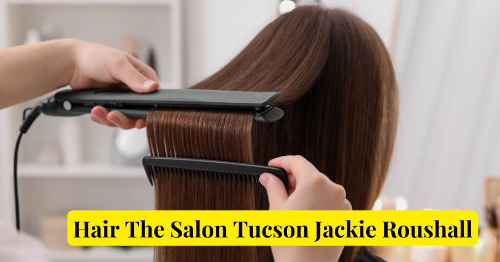 Hair The Salon Tucson Jackie Roushall